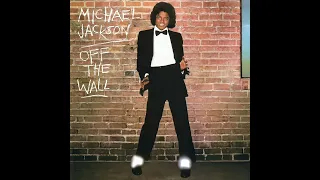 Michael Jackson - Off The Wall (Full Album) - 1979