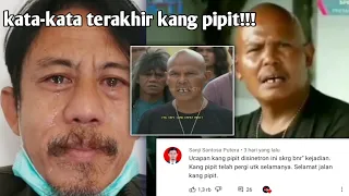 Pesan terakhir kang Pipit untuk kang Mus ||Trending🔥