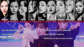 TWICE - SET ME FREE (Korean ver.) [Rom/Eng] Color Coded Lyrics and Performance Video | DYMABASE KPOP