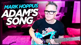 Mark Hoppus performs Adam's Song (blink-182) - NEW BASS!