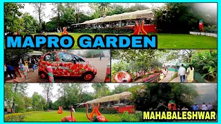 Mapro Garden - Panchgani •  Mahabaleshwar •