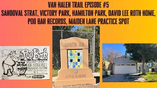 Van Halen Trail Episode # 5 Local Shows, DLR Home, Maiden LN, Poo Bah Records, Parks, PHS