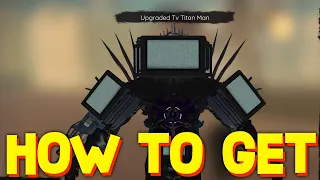 HOW TO GET UPGRADED TITAN TV MAN QUEST in SKIBIVERSE!