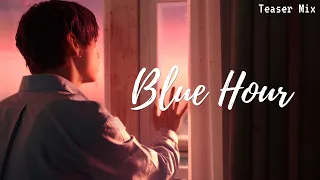 5시 53분의 하늘에서 발견한 너와 나 (Blue Hour) [Teaser Mix] ~ TXT