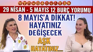 29 NİSAN-5 MAYIS NURAY SAYARI BURÇ YORUMLARI! 8 MAYISA DİKKAT HAYATINIZ DEĞİŞECEK! AŞK HAYATINIZ...