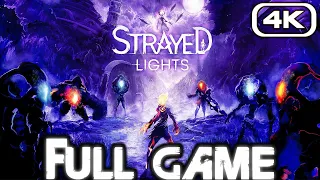 STRAYED LIGHTS Gameplay Walkthrough FULL GAME (4K 60FPS) No Commentary