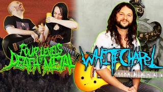 4 LEVELS of DEATH METAL: WHITECHAPEL | Feat. Ben Savage!