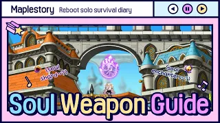[Maplestory] Soul Weapon Guide
