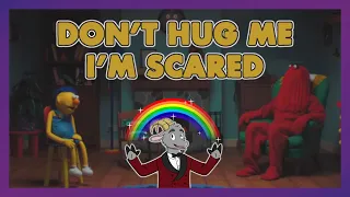 Don't Hug Me I'm Scared is Amazing