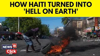 Haiti Violence | PM Ariel Henry Resigns | How Did Violent Gangs Take Control Of Haiti? | N18V