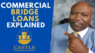 Commercial Bridge Loans Explained | Castle Commercial Capital