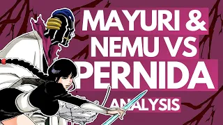 MAYURI & NEMU KUROTSUCHI vs PERNIDA PARNKGJAS - Bleach Battle ANALYSIS | The Never-Ending Dream