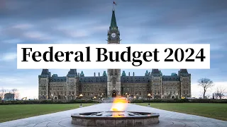 Federal Budget 2024: Trudeau government stresses affordability while opposition slams fiscal plan