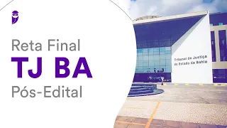 Reta Final TJ BA - Pós-Edital: Direito Administrativo - Prof. Thállius Moraes