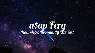 nav - a$ap ferg (feat. metro boomin & lil uzi vert) (lyrics)