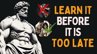 5 Stoic Lessons MEN learn TOO late in life - That will change your life | Stoicism