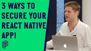 3 Ways to Secure Your React Native App - React Native -   October 2019