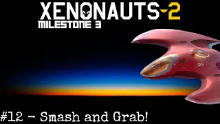 Xenonauts 2 - Milestone 3 Part 12: Smash and Grab