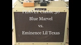 Blue Marvel vs Lil Texas Speaker Comparison - Peavey Classic 30