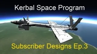 KSP - Subscriber Designs Ep.3