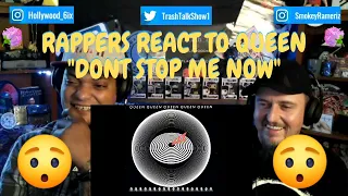 Rappers React To Queen "Don't Stop Me Now"!!!