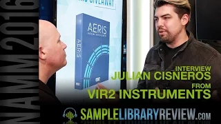 Interview Julian Cisneros of Vir2 Instruments AERIS hybrid Choir library announcement