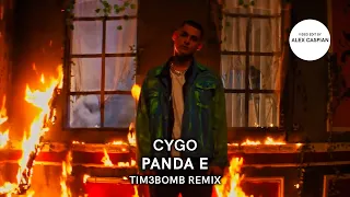 CYGO - Panda E (Tim3bomb Remix) (2018) [Video Edit]