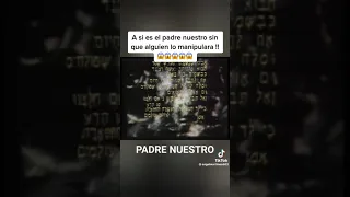 Padre nuestro original - sin manipulación