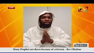 MANY PROPHETS ARE DOWN BECAUSE OF CRITICISM - REV OBOFOUR