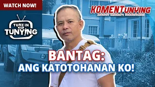 BANTAG: ANG KATOTOHANAN KO!