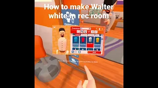 How to make Walter white in rec room