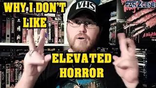 Why I Don't Like Elevated Horror