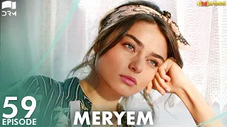 MERYEM - Episode 59 | Turkish Drama | Furkan Andıç, Ayça Ayşin | Urdu Dubbing | RO1Y