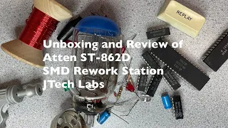 Unboxing and Review of the Atten ST-862D Hot Air SMD Rework Station