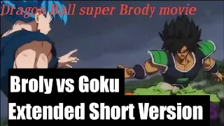 Broly vs Goku extended short version   Super Movie