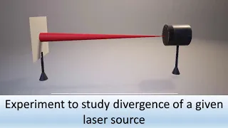 Exp||To measure divergence of a given laser beam