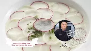 How to make "Chilled Cucumber Soup" with Cooking Guru Chef Ian Kittichai.