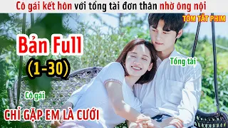 Review Phim: Xin Hãy Trở Thành Người Nhà Của Tôi | Bản Full 1-30 | Tóm Tắt Phim Please Be My Family