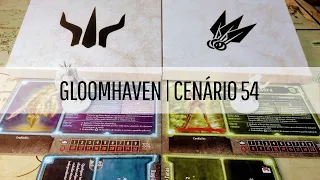 GLOOMHAVEN | CENÁRIO 54 (dificuldade +1)