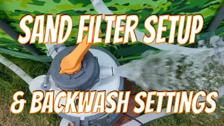 Flowclear Sand Filter Setup, Bestway Pool Pump Settings, and DIY Backflush  (SAVE MONEY on filters)