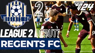 FC 24 REGENTS FC Create a Club Career Episode 2: LEAGUE 2 DEBUT!!!