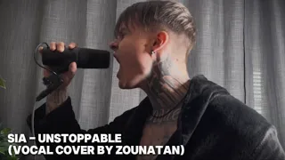 Sia - Unstoppable (Vocal cover by Zounatan)