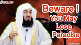 Beware !  You May Lose Paradise ᴴᴰ ┇Mufti Ismail Menk┇ Dawah Team