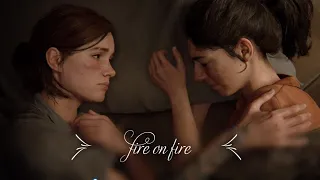 Ellie & Dina [TLOU2 GMV] - fire on fire