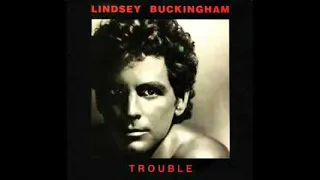 Lindsey Buckingham - Trouble (Extended Version) 04:40