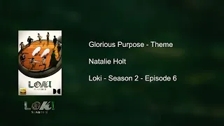 Glorious Purpose | Natalie Holt | Theme from "Loki S02E06 - Glorious Purpose" [Hi-Res] [Dolby Atmos]