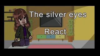 The silver eyes react to original charlotte Emily