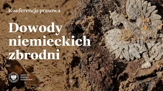 Dowody niemieckich zbrodni w Dolinie Śmierci w Chojnicach – konferencja prasowa