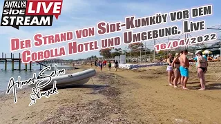 Der Strand von Side-Kumköy vor dem Corolla Hotel und Umgebung. Live