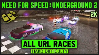 Need For Speed Underground 2 - All URL Races - Hard Difficulty - 2K 60 FPS